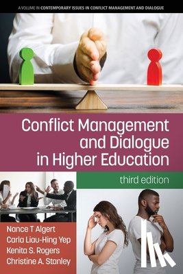 Algert, Nance, Yep, Carla Liau-Hing, Rogers, Kenita S., Stanley, Christine A. - Conflict Management and Dialogue in Higher Education