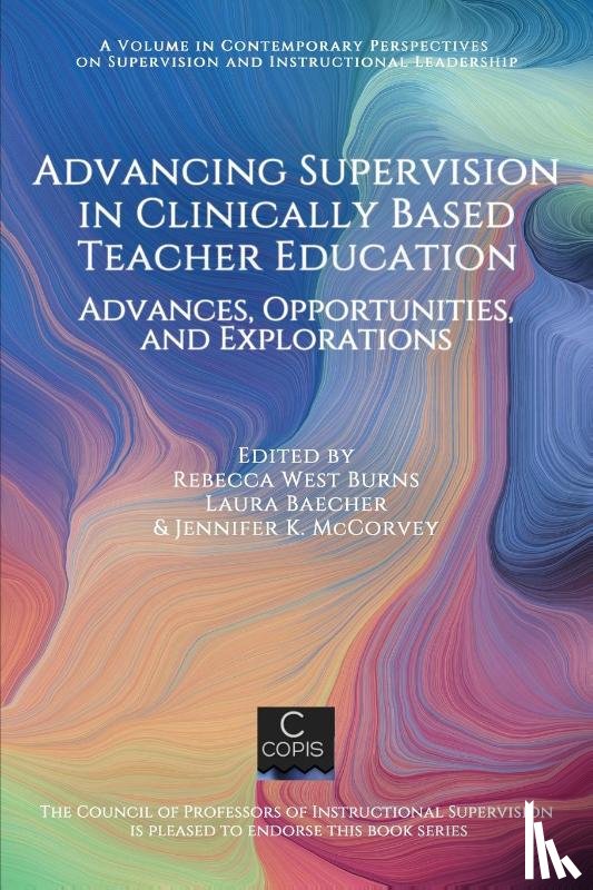  - Advancing Supervision in Clinically Based Teacher Education