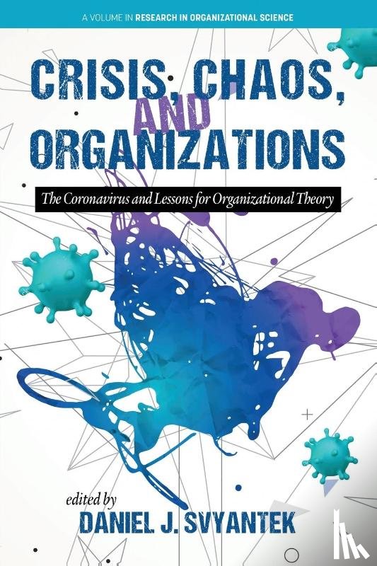  - Crisis, Chaos, and Organizations