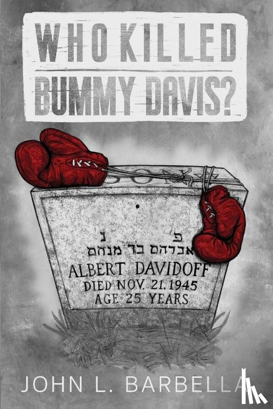 Barbella, John L. - Who Killed Bummy Davis?
