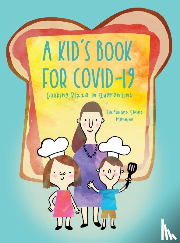 Mannina, Jacqueline Elaine - A Kid's Book for COVID-19