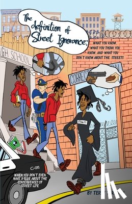Ruffin, Terry T. - The definition of Street Ignorance: What You Know, What You Think You Know, and What You Don't Know About the Streets
