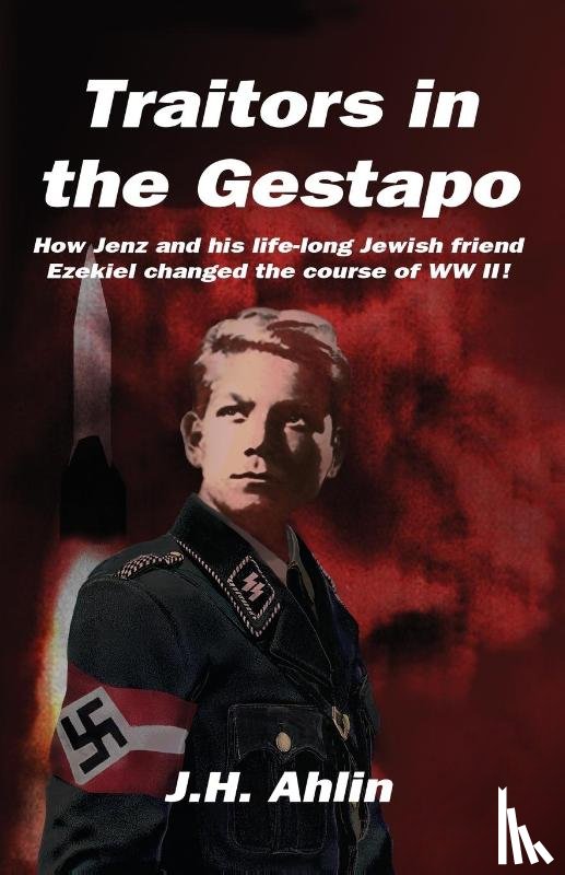 Ahlin, J. H. - Traitors in the Gestapo