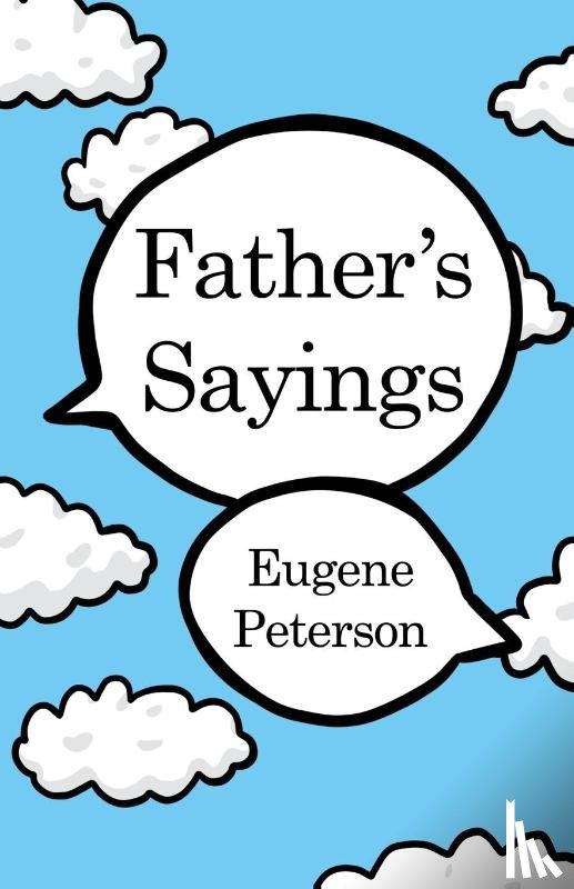 Peterson, Eugene - Father's Sayings