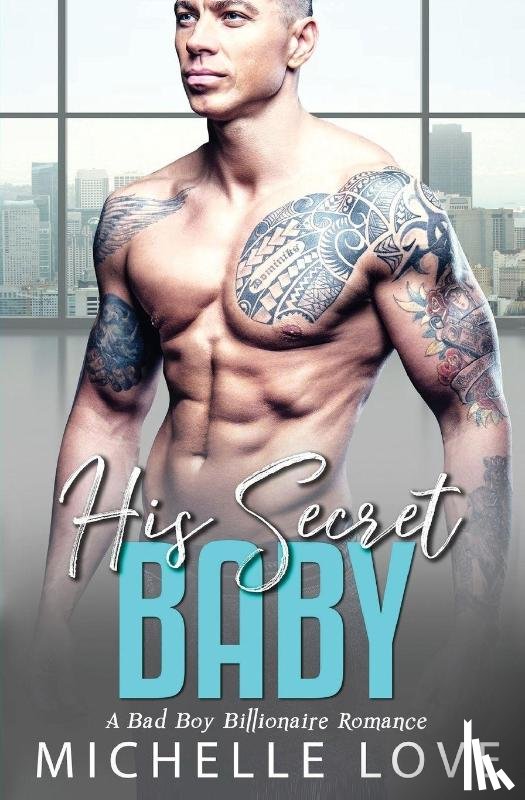 Love, Michelle - His Secret baby