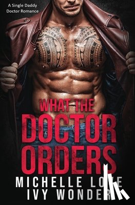 Love, Michelle, Wonder, Ivy - What the Doctor Orders