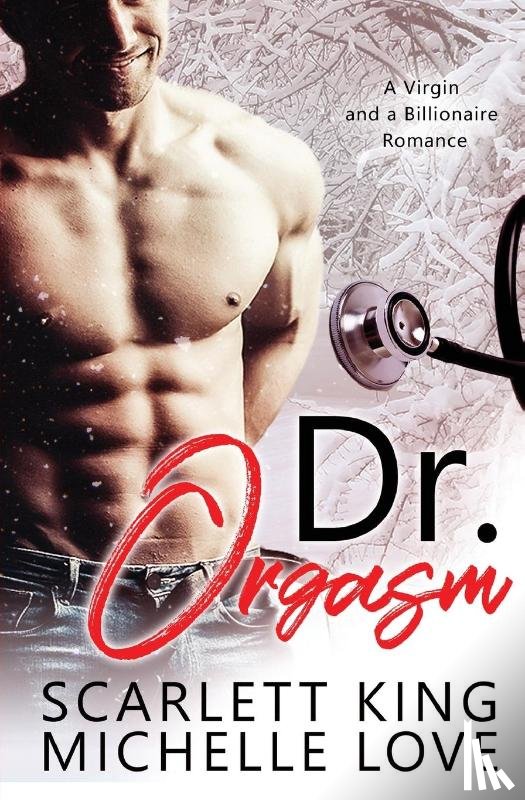 Love, Michelle, King, Scarlett - Dr. Orgasm