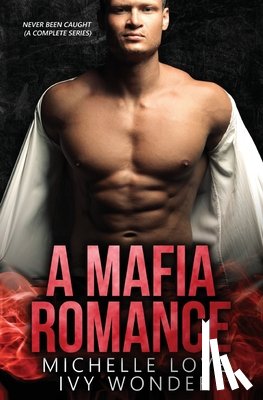 Love, Michelle, Wonder, Ivy - A Mafia Romance
