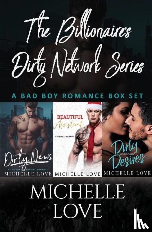 Love, Michelle - The Billionaires Dirty Network Series