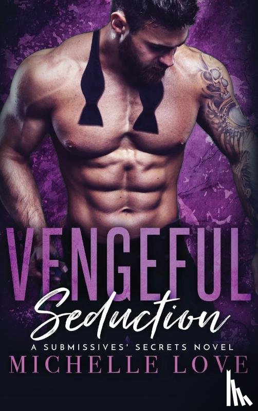 Love, Michelle - Vengeful Seduction