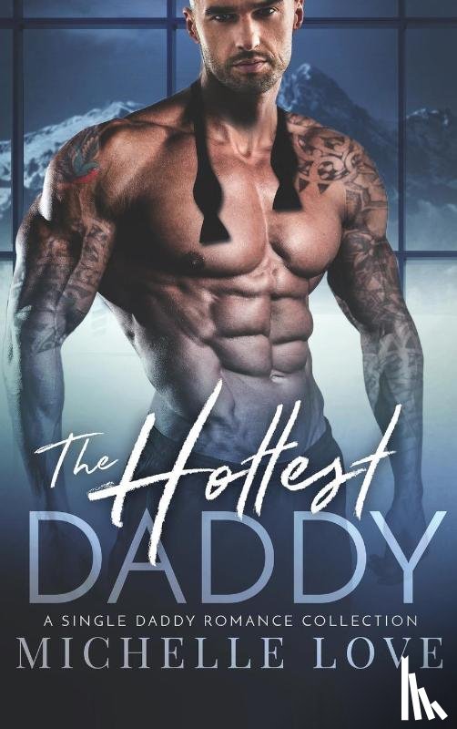 Love, Michelle - The Hottest Daddy