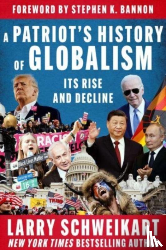 Schweikart, Larry - A Patriot's History of Globalism