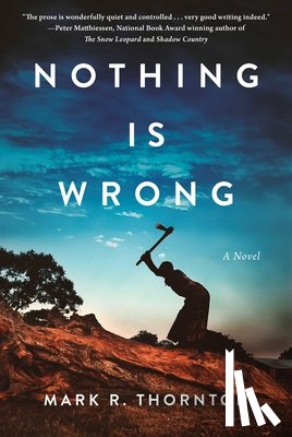 Thornton, Mark R. - Nothing Is Wrong