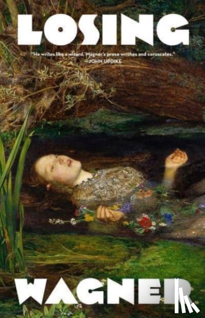 Wagner, Bruce - I'm Losing You