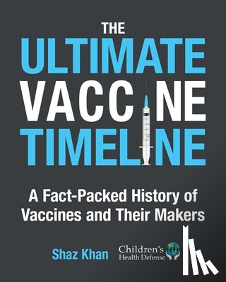 Khan, Shaz - The Ultimate Vaccine Timeline
