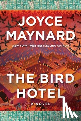 Maynard, Joyce - The Bird Hotel
