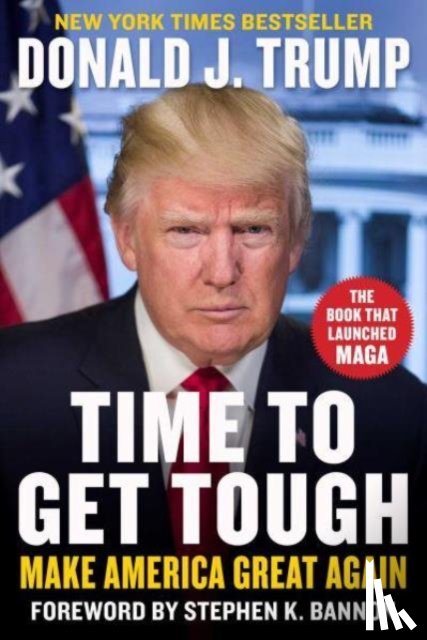 Trump, Donald J. - Time to Get Tough