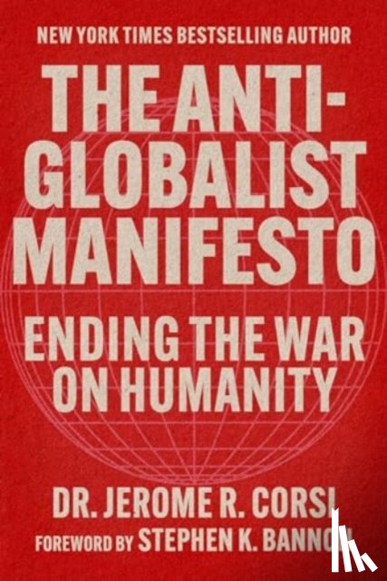 Corsi, Jerome R. - The Anti-Globalist Manifesto