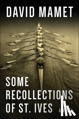 Mamet, David - Some Recollections of St. Ives