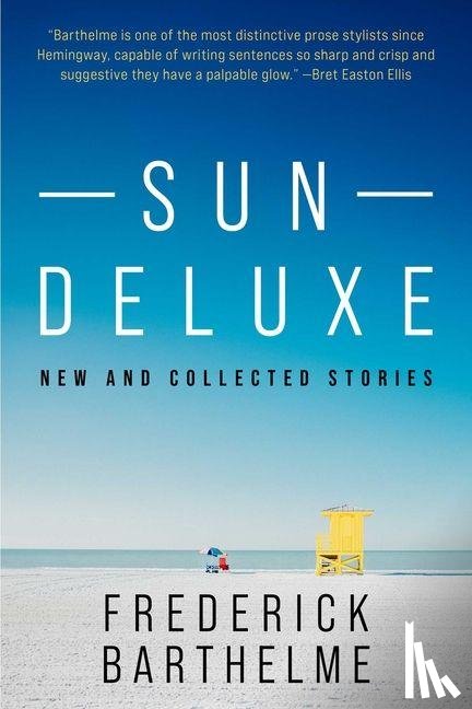 Barthelme, Frederick - Sun Deluxe