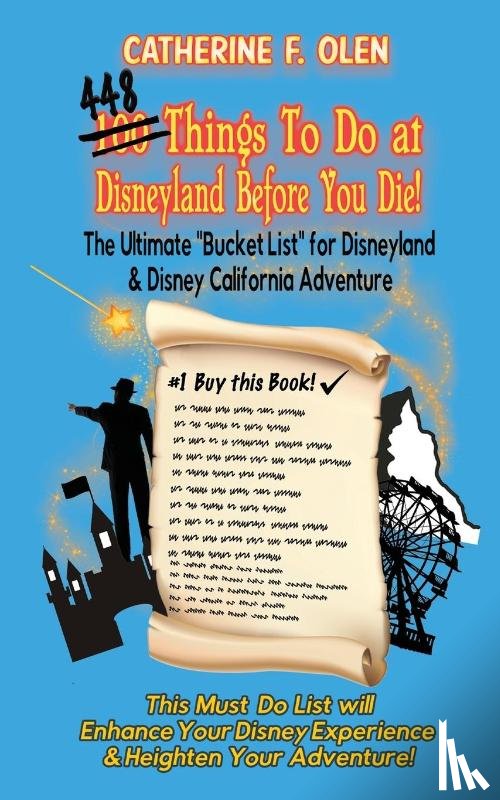 Olen, Catherine F - One hundred thing to do at Disneyland before you die
