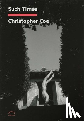 Coe, Christopher - Such Times