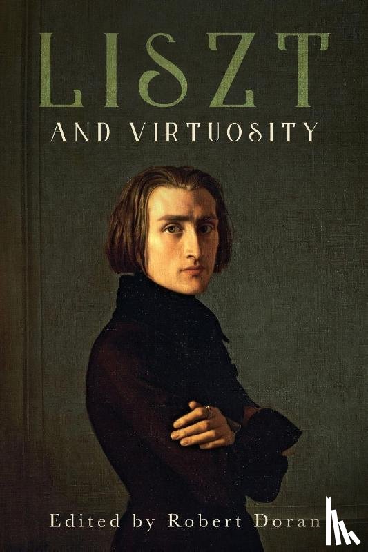  - Liszt and Virtuosity