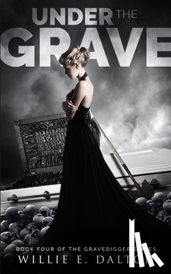 Dalton, Willie E - Under the Grave