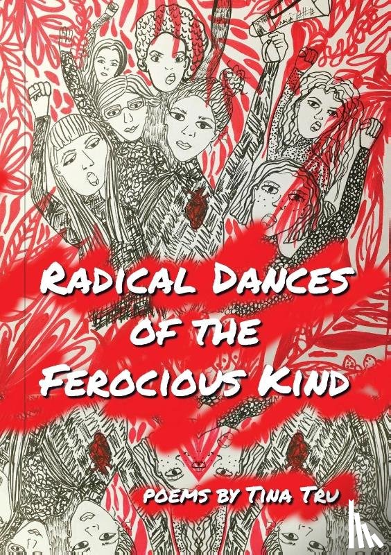 Tru, Tina - Radical Dances of the Ferocious Kind