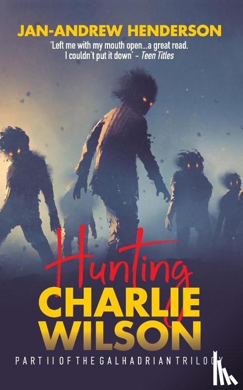 Henderson, Jan-Andrew - Hunting Charlie Wilson