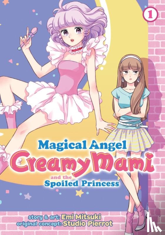 Mitsuki, Emi - Magical Angel Creamy Mami and the Spoiled Princess Vol. 1