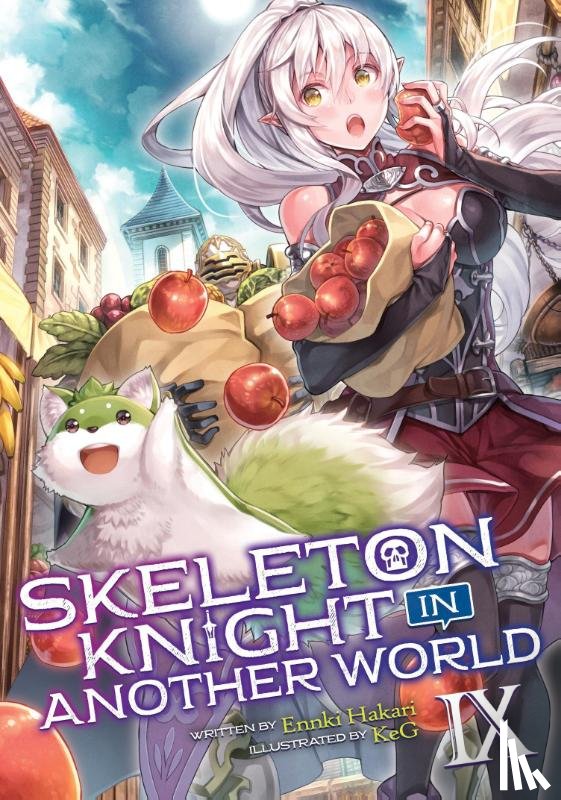 Hakari, Ennki - Skeleton Knight in Another World (Light Novel) Vol. 9
