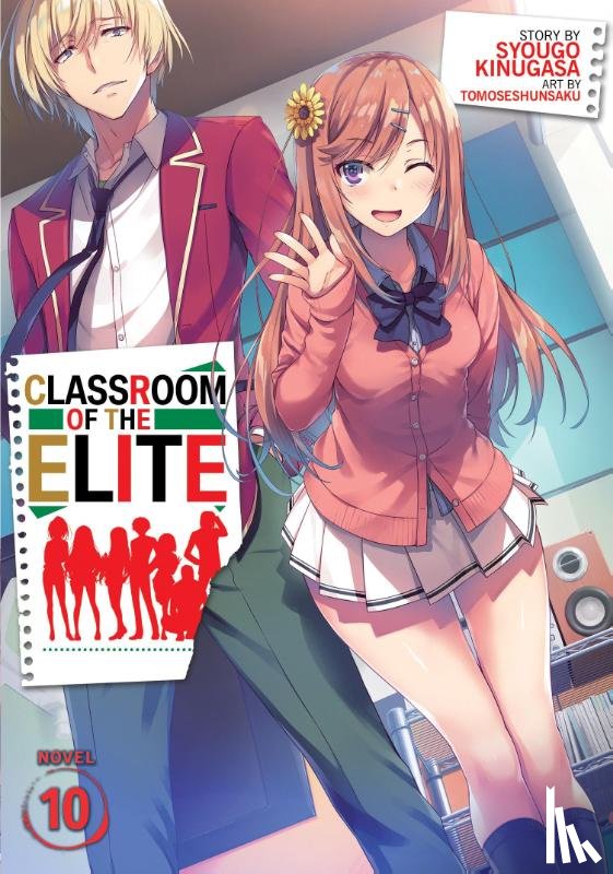 Kinugasa, Syougo - Classroom of the Elite (Light Novel) Vol. 10