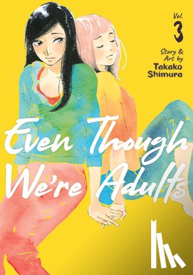 Shimura, Takako - Even Though We're Adults Vol. 3