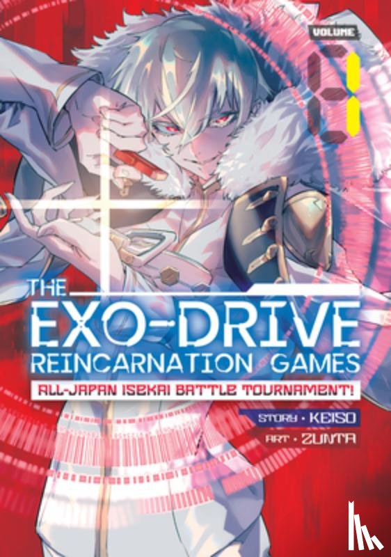Keiso - THE EXO-DRIVE REINCARNATION GAMES: All-Japan Isekai Battle Tournament! Vol. 1