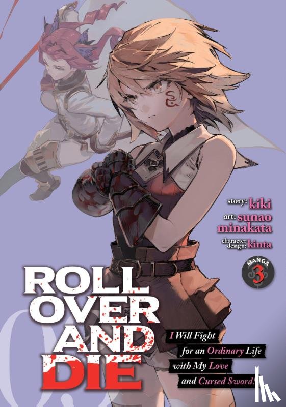Kiki - ROLL OVER AND DIE: I Will Fight for an Ordinary Life with My Love and Cursed Sword! (Manga) Vol. 3