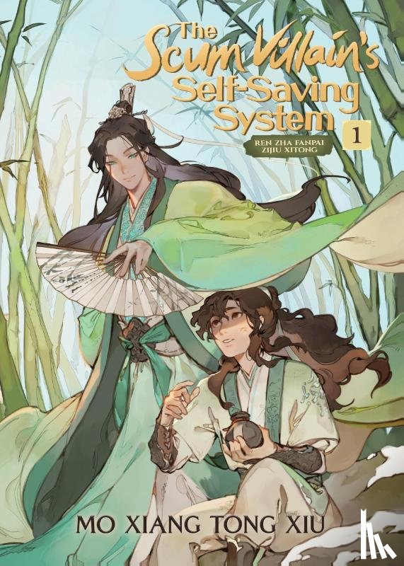 Mo Xiang Tong Xiu - The Scum Villain's Self-Saving System: Ren Zha Fanpai Zijiu Xitong (Novel) Vol. 1