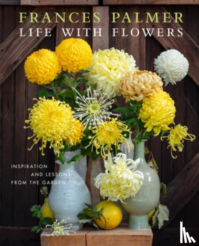 Palmer, Frances - Life with Flowers