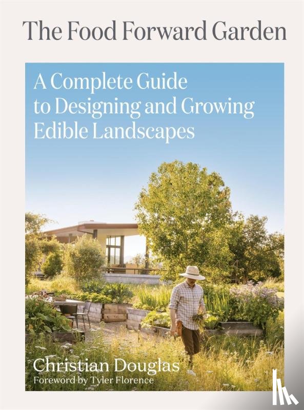 Douglas, Christian - Douglas, C: Food Forward Garden
