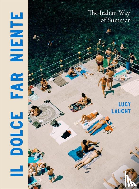 Laucht, Lucy - Il Dolce Far Niente