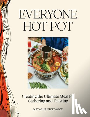 Pickowicz, Natasha - Everyone Hot Pot