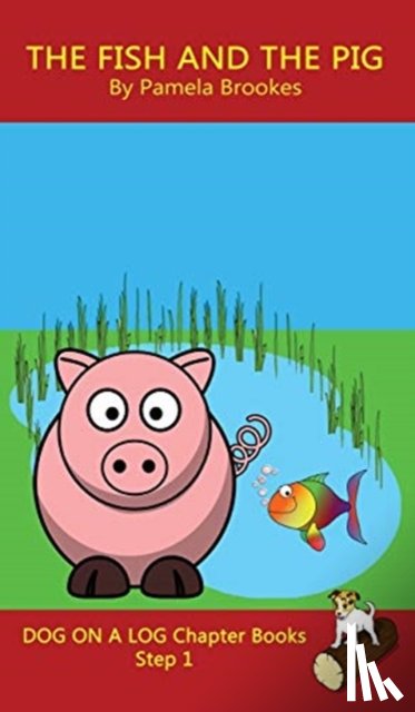 Brookes, Pamela - The Fish and The Pig Chapter Book