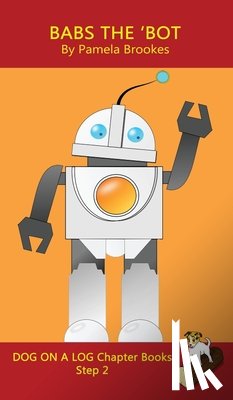 Brookes, Pamela - Babs The 'Bot Chapter Book