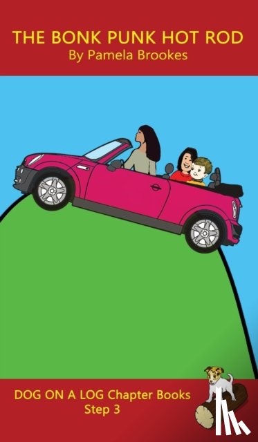 Brookes, Pamela - The Bonk Punk Hot Rod Chapter Book