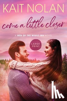 Nolan, Kait - Come A Little Closer