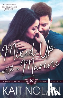 Nolan, Kait - Mixed Up with a Marine