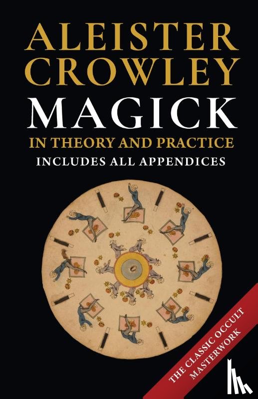 Crowley, Aleister - Magick in Theory and Practice