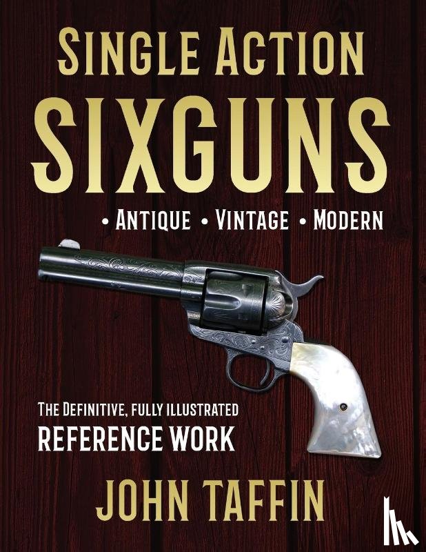 Taffin, John - Single Action Sixguns