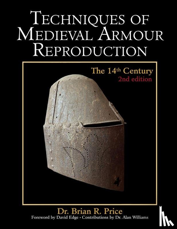 Price, Brian - Techniques of Medieval Armour Reproduction