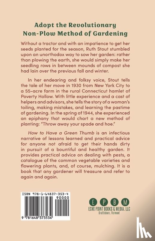 Stout, Ruth - How to have a green thumb without an aching back